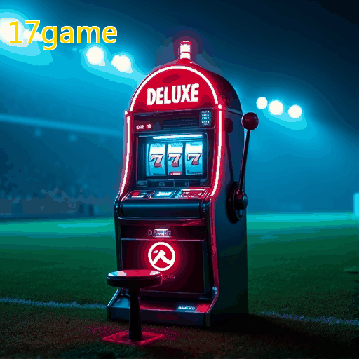 17game - Plataforma confiável para apostas emocionantes e bônus